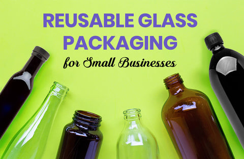 Reusable Glass Packaging for Small Businesses: Using the “Milkman Model”
