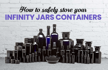 How to Safely Store Your Infinity Jars Containers